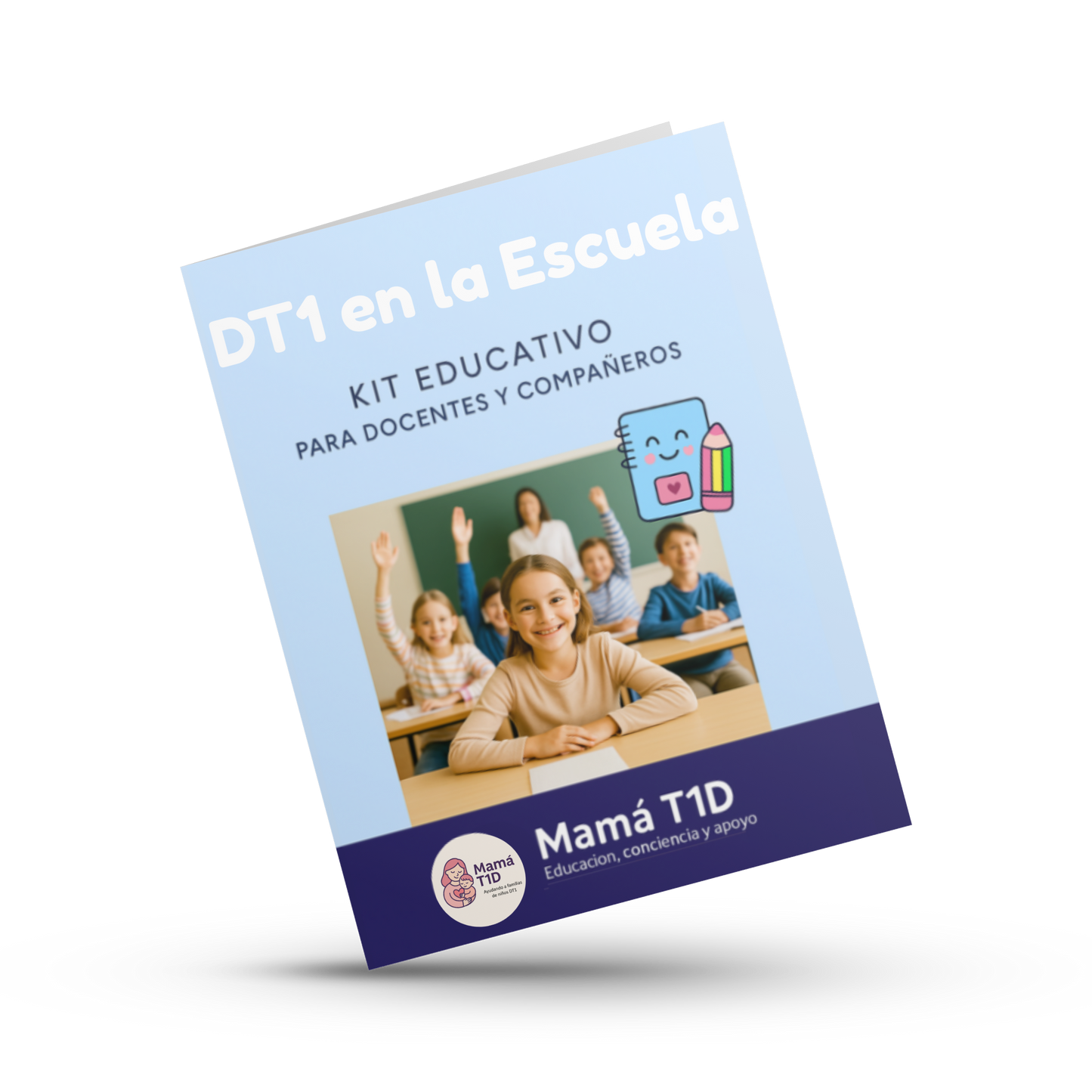 1. DT1 en la Escuela - Kit Educativo para Docentes y Compañeros
