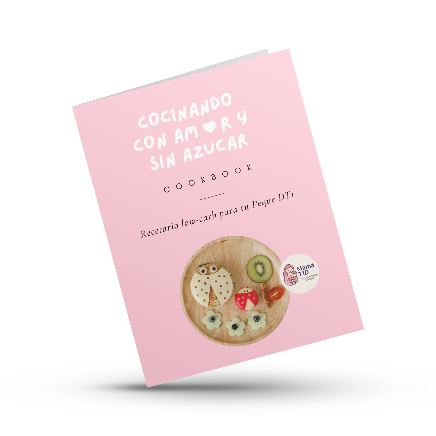 4. Cumpleaños con Amor y sin Azucar - Recetario de bajo indice glucemico para el cumple de tu Peque